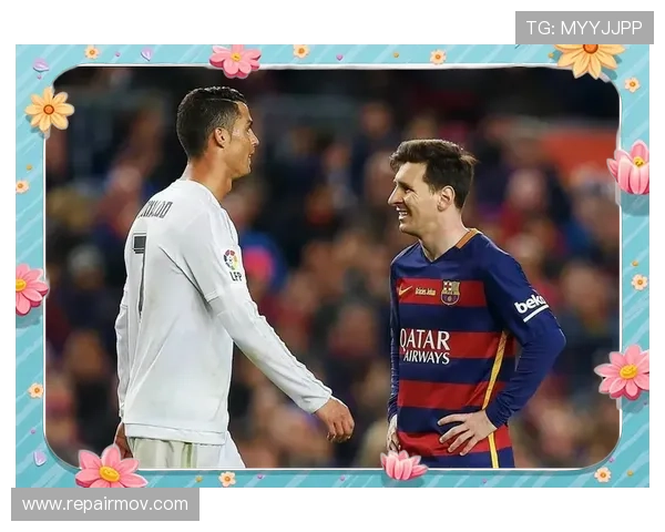 梅西 vs C罗：进攻效率与战术角色差异